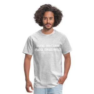 Stay Alert, Stay Alive T-Shirt - heather gray