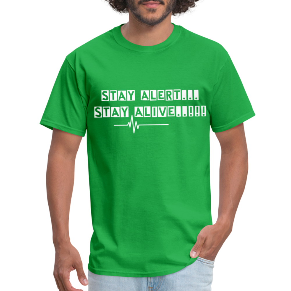 Stay Alert, Stay Alive T-Shirt - bright green