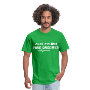 Stay Alert, Stay Alive T-Shirt - bright green