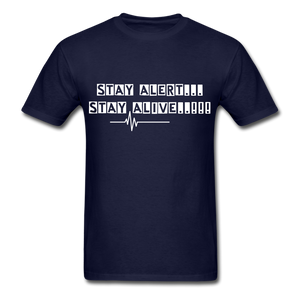 Stay Alert, Stay Alive T-Shirt - navy