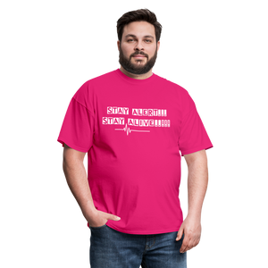 Stay Alert, Stay Alive T-Shirt - fuchsia