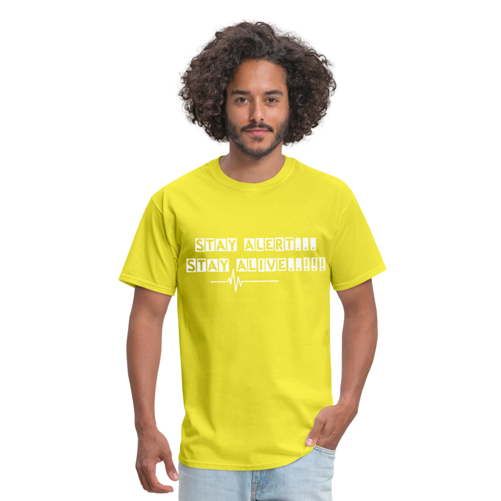 Stay Alert, Stay Alive T-Shirt - yellow