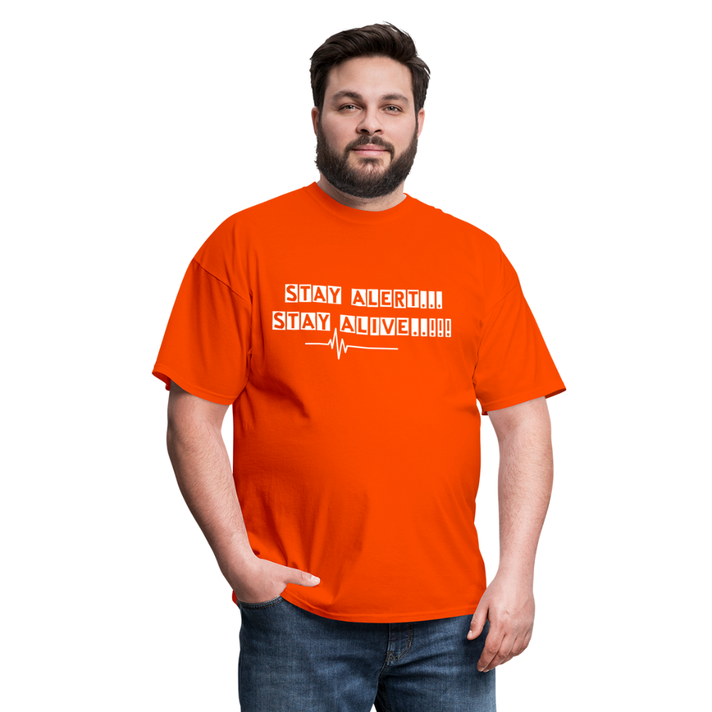 Stay Alert, Stay Alive T-Shirt - orange