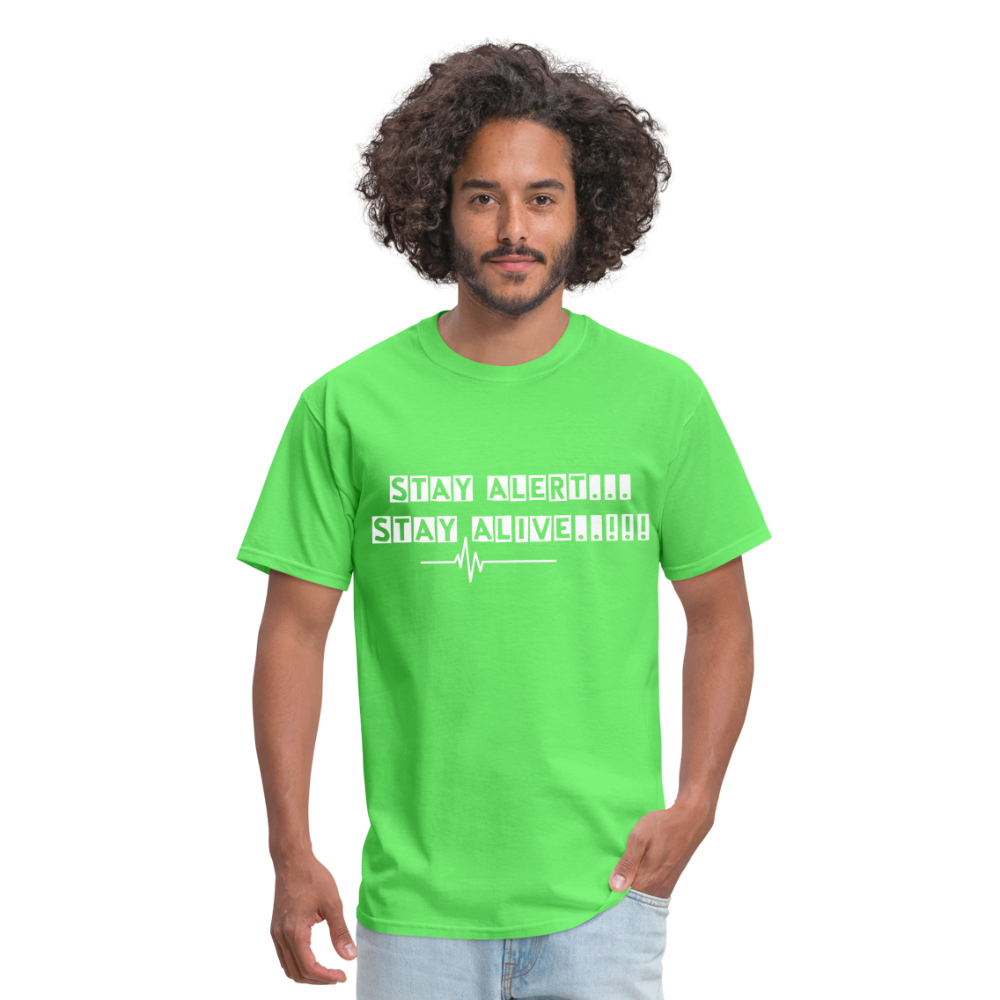 Stay Alert, Stay Alive T-Shirt - kiwi