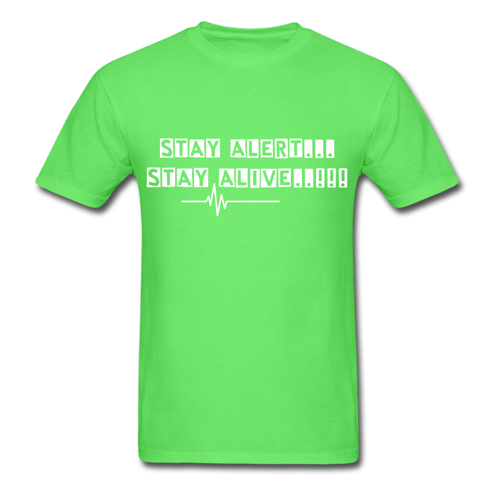 Stay Alert, Stay Alive T-Shirt - kiwi