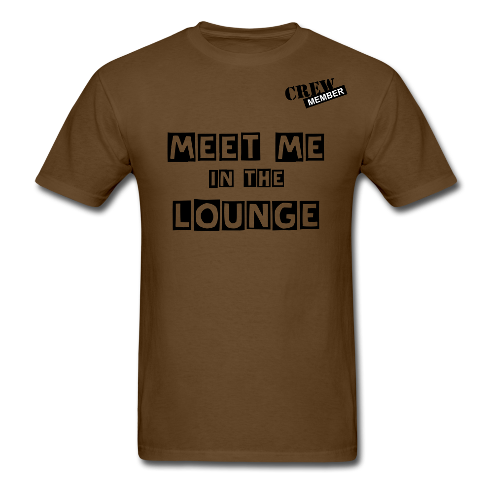 MEET ME IN THE LOUNGE MEN'S T-Shirt - brown