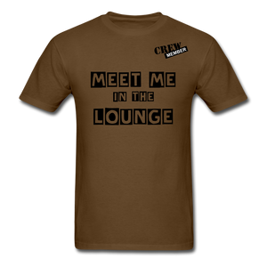 MEET ME IN THE LOUNGE MEN'S T-Shirt - brown