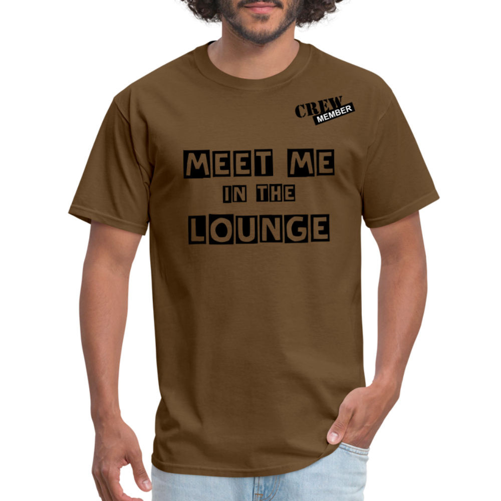 MEET ME IN THE LOUNGE MEN'S T-Shirt - brown