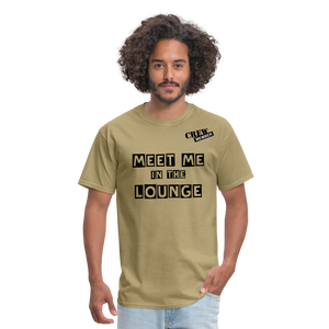 MEET ME IN THE LOUNGE MEN'S T-Shirt - khaki