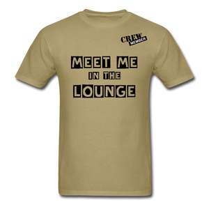 MEET ME IN THE LOUNGE MEN'S T-Shirt - khaki