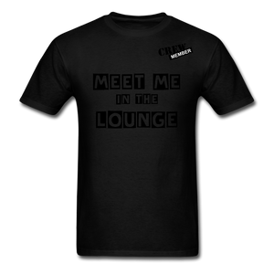 MEET ME IN THE LOUNGE MEN'S T-Shirt - black