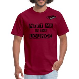 MEET ME IN THE LOUNGE MEN'S T-Shirt - burgundy
