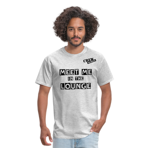MEET ME IN THE LOUNGE MEN'S T-Shirt - heather gray