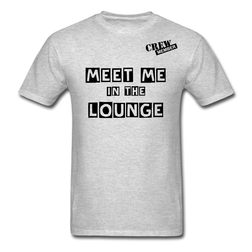 MEET ME IN THE LOUNGE MEN'S T-Shirt - heather gray
