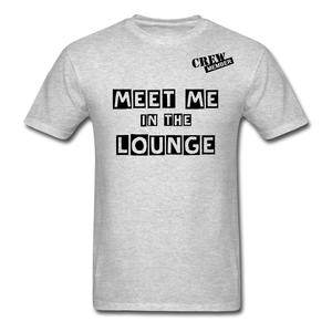 MEET ME IN THE LOUNGE MEN'S T-Shirt - heather gray