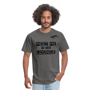 MEET ME IN THE LOUNGE MEN'S T-Shirt - charcoal