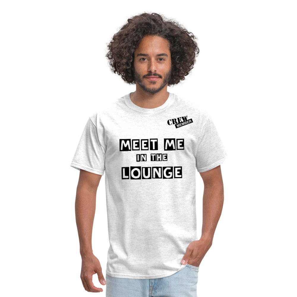 MEET ME IN THE LOUNGE MEN'S T-Shirt - light heather gray