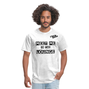 MEET ME IN THE LOUNGE MEN'S T-Shirt - light heather gray