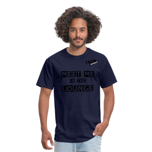 MEET ME IN THE LOUNGE MEN'S T-Shirt - navy