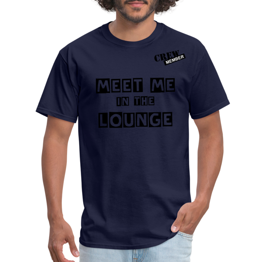 MEET ME IN THE LOUNGE MEN'S T-Shirt - navy