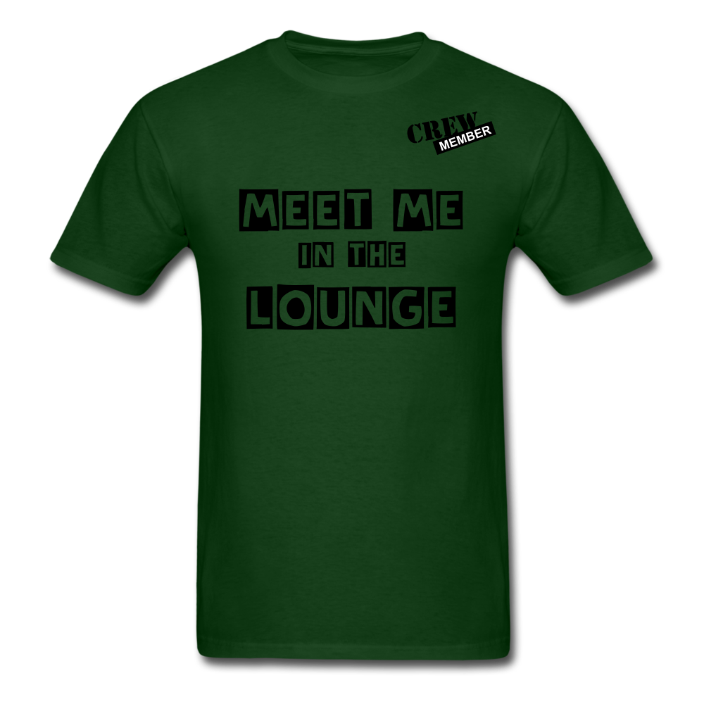 MEET ME IN THE LOUNGE MEN'S T-Shirt - forest green