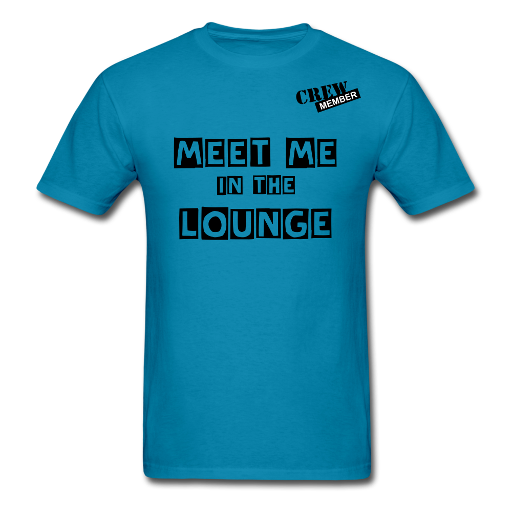 MEET ME IN THE LOUNGE MEN'S T-Shirt - turquoise