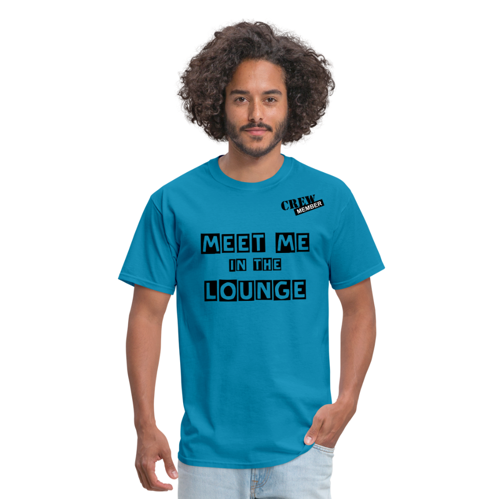 MEET ME IN THE LOUNGE MEN'S T-Shirt - turquoise