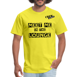 MEET ME IN THE LOUNGE MEN'S T-Shirt - yellow