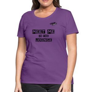 MEET ME IN THE LOUNGE- Women's T-Shirt - purple
